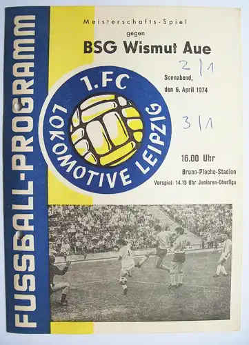 Programmheft Meisterschaftsspiel BSG Wismut Aue - 1FC Lokomotive Leipzig 1974 !