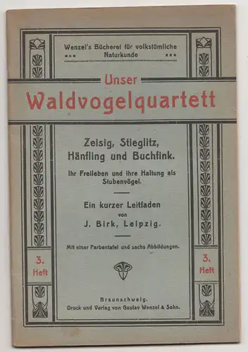 Wenzel`s Bücherei Unser Waldvogelquartett Voliere Ziervögel Vogelkäfig 1925 (H5