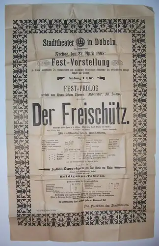 Aushang Plakat Stadttheater Döbeln 1898 Der Freischütz ! (D