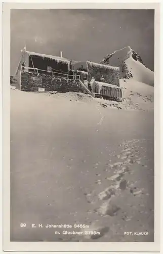 Foto Ak E.H.Johannhütte m.Glockner Fot. Klauer um 1930 ! (A2436