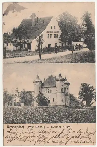 Ak Rossendorf Post Weissig - Weisser Hirsch Dresden Gasthof 1910 (A2363