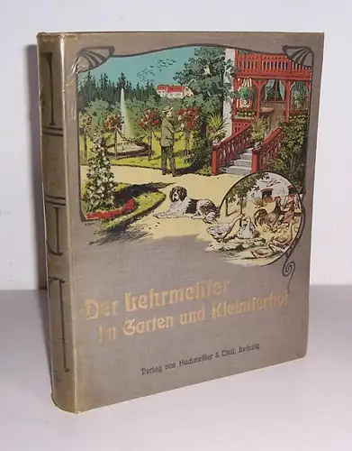 Der Lehrmeister im Garten und Kleintierhof 1907 Schneider Roth Aquarien komplett