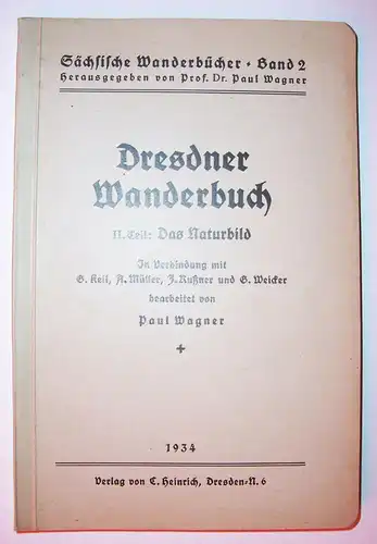 Sächsische Wanderbücher Band 2 Dresdner Wanderbuch Dresden Paul Wagner 1934