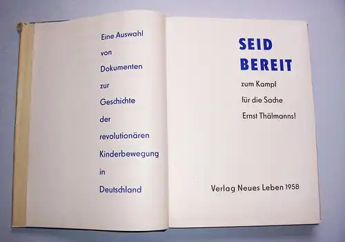 Seid bereit zum Kampf für die Sache Ernst Thälmanns ! 1958 DDR !