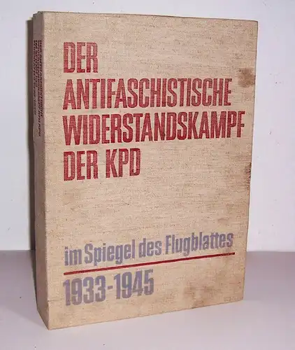 Der antifaschistische Widerstandskampf der KPD im Spiegel des Flugblattes 1978