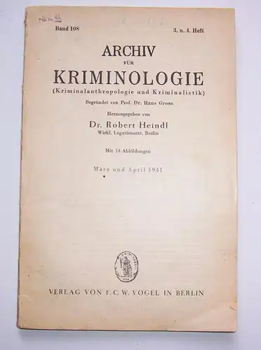 Archiv für Kriminologie 1941 Vogel Verlag Berlin Band 108 Dr. Heindl Polizei