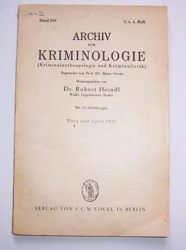 Band 108 Dr. Heindl Archiv für Kriminologie 1941 Vogel Verlag Berlin selten !(H3