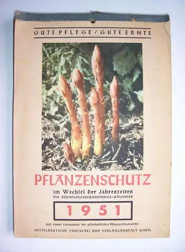 Alter Kalender Pflanzenschutz im Wechsel der Jahreszeiten 1951 Garten Gärtner