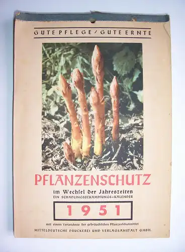 Kalender 1951 Pflanzenschutz im Wechsel der Jahreszeiten Garten Gärtner Umwelt