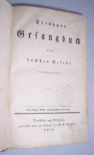 Dresdner Gesangsbuch auf höchsten Befehl 1853 Teubner Ledereinband 