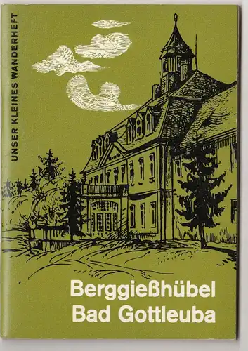 Berggießhübel Bad Gottleuba * Unser kleines Wanderheft 19 / 1968 DDR !