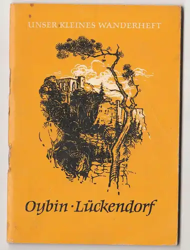 Oybin Lückendorf  * Unser kleines Wanderheft 44 / 1962 DDR !