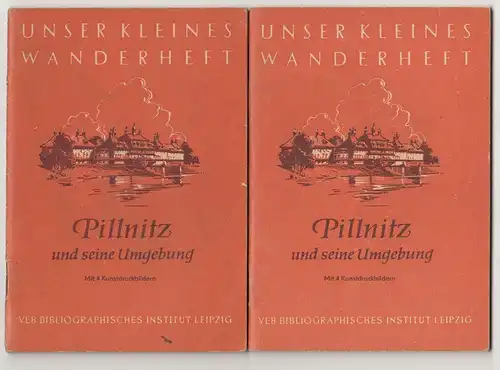 Pillnitz & seine Umgebung * Unser kleines Wanderheft 2 / 1957 frühe DDR !