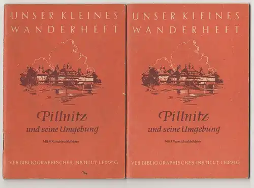 Pillnitz & seine Umgebung  Unser kleines Wanderheft 2   1957 frühe DDR 