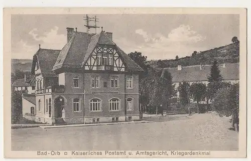 Ak Bad Orb Kaiserliches Postamt Amtsgericht Kriegerdenkmal 1917