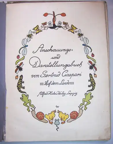 Anschauungs und Darstellungsbuch Gertrud Caspari Auf dem Lande 1909