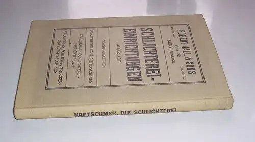 Die Schlichterei in ihrem ganzen Umfange von Karl Kretschmer 1909 Fachbuch Weber