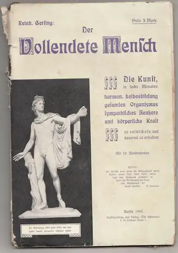 Der Vollendete Mensch von Reinh. Gerling 1905 selten !