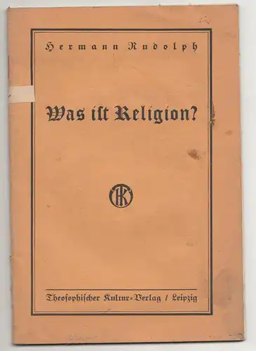 Was ist Religion ? - Hermann Rudolph 1936 !
