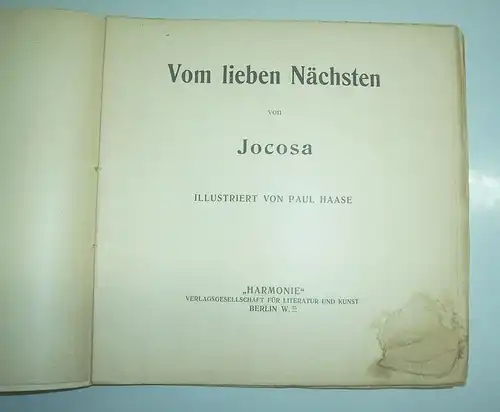 Vom lieben Nächsten von Jocosa um 1910 1920 Paul Haase Harmonie Berlin Satire