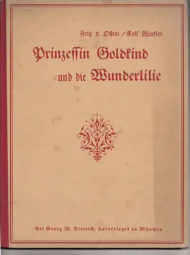 Prinzessin Goldkind und die Wunderlilie um 1922 Dietrichs Münchner Künstlerbuch