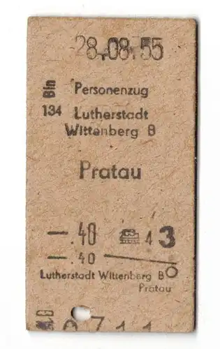Fahrschein Personenzug Lutherstadt Wittenberg B Pratau 1955 DR DDR