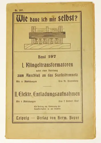 Wie baue ich mir selbst Band 197 Klingentransformator 1910er  Bauanleitung Kling