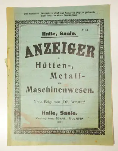 Halle Saale Anzeiger Hüttenwesen Metallwesen Maschinenwesen 1912 Nr 24