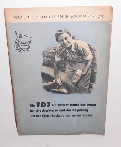 Politischer Zirkel der FDJ 1953/54 aktiver Helfer der Partei  DDR
