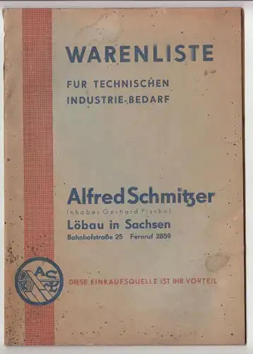 Warenliste Katalog Alfred Schmitzer Löbau technischer Industrie Bedarf 1952 (H7
