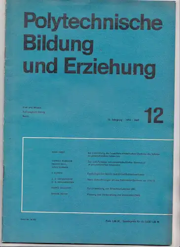 Zeitschrift Polytechnische Bildung und Erziehung Heft 12 DDR 1974 ! (H7
