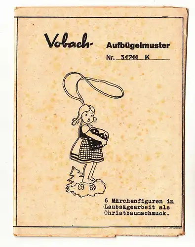 Vobach Aufbügelmuster Bastelbogen Laubsägeabeit Märchenfiguren um 1940 !
