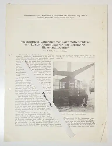 Sonderdruck Lauchhammer Lokomotiv Drehkran Edison Akkumulatoren Bergmann 1913 Ei
