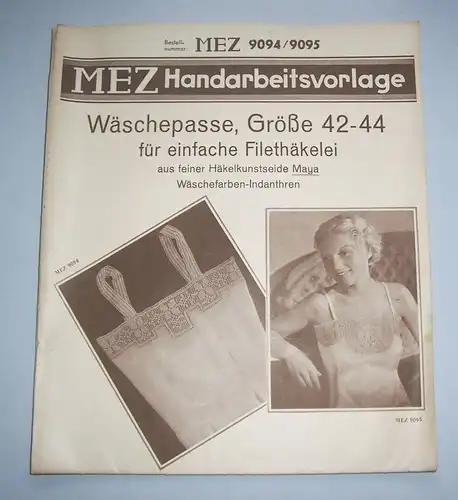 MEZ Handarbeitsvorlage Nachthemd Wäschepasse Gr. 42-44 Filethäkelei