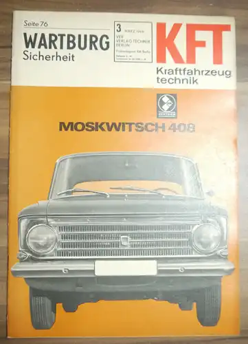 KFT Wartburg Sicherheit März 1969 Moskwitsch 405 Kraftfahrzeugtechnik