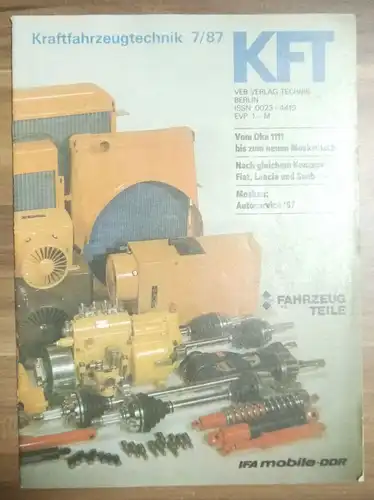 Kraftfahrzeugtechnik Zeitschrift KFT Juli 1987 Oka 1111 bis Moskwitsch Fahrzeugt