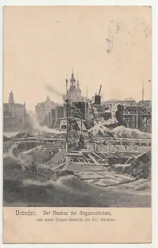 Ak Dresden Der Neubau der Augustusbrücke nach Gemälde v O Schneider 1913 (A2366