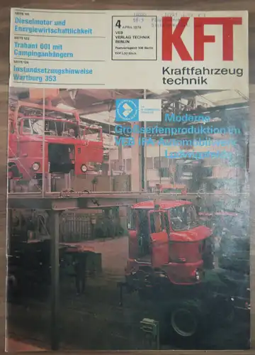 KFT Dieselmotor und Energiewirtschaftlichkeit Heft April 1976 Trabant 601 Campin