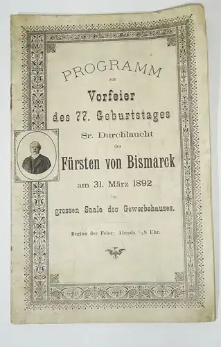 Programm Vorfeier 77 Geburtstag Fürst von Bismarck 1892