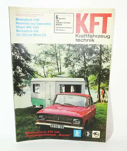 KFT Kraftfahrzeugtechnik Zeitschrift 5 Mai 1975 Moskwitsch 412 Campinganhänger