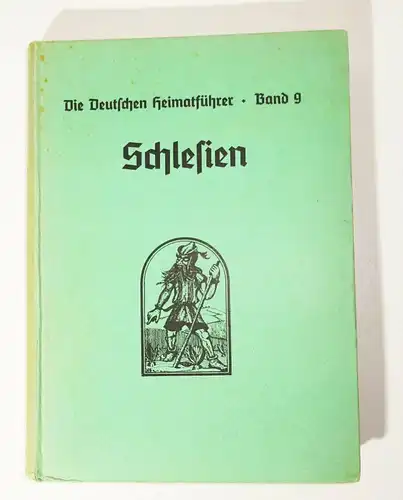 Die deutschen Heimatführer Schlesien Band 9 1938 (B2