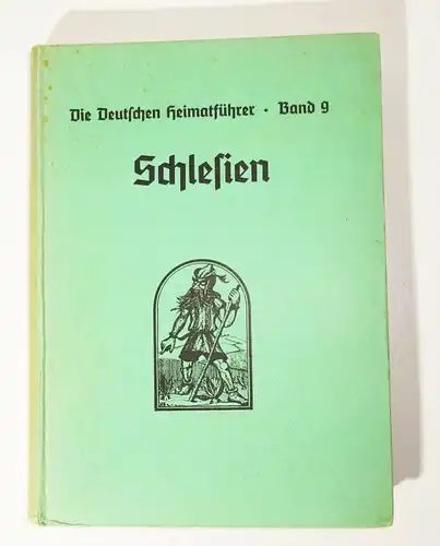 Schlesien Die deutschen Heimatführer Band 9 1938