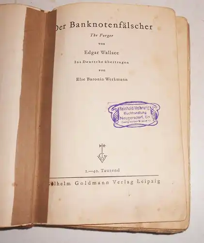 Edgar Wallace Der Banknotenfälscher 1.-40. tausend !