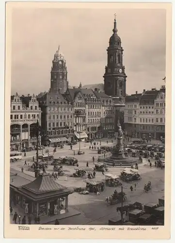 Ak Hahn 4537 Dresden vor der Zerstörung 1945 Altmarkt mit Kreuzkirche 