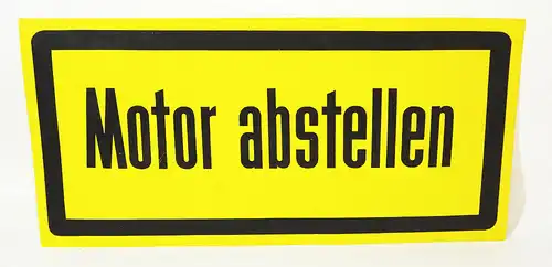 DDR Hinweisschild Motor abstellen Garage Kfz Oldtimer Kunststoff Warnschild