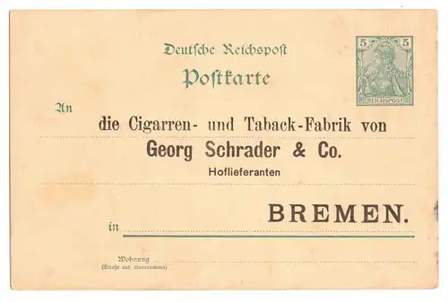Germania Ganzsache Privat Zudruck Cigarren Tabak Fabrik Schrader Bremen 1900