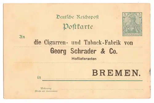 Germania Ganzsache Privat Zudruck Cigarren Tabak Fabrik Schrader Bremen 1900 