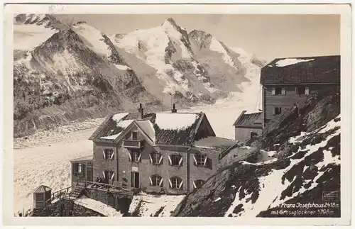 Foto Ak Franz Josefhaus mit Großglockner H. Schildknecht Glocknerverlag ! (A2438