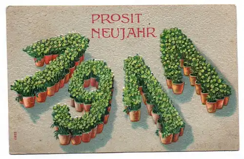 Geprägte Postkarte 1911 Prosit Neujahr