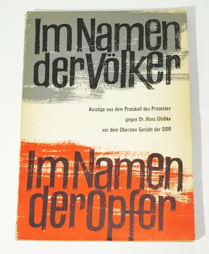 Im Namen der Völker Im Namen der Opfer 1963 Dr.Hans Globke DDR !